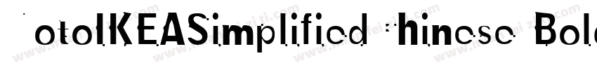 NotoIKEASimplifiedChinese Bold字体转换
